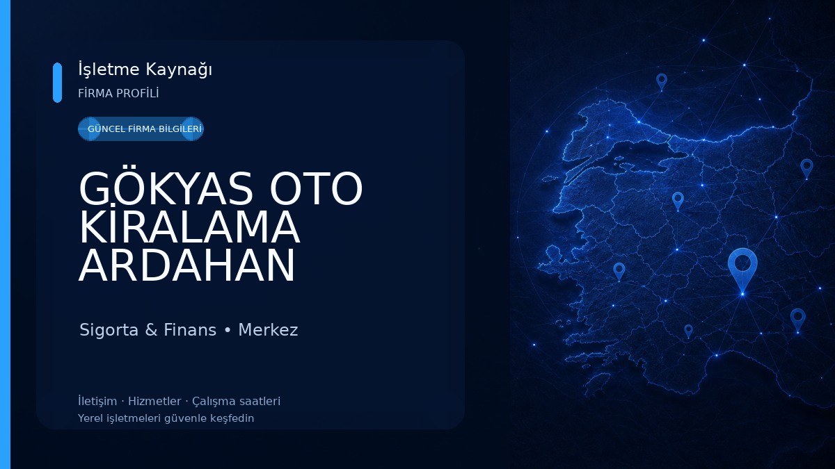 GÖKYAS OTO KİRALAMA ARDAHAN Sigorta & Finans