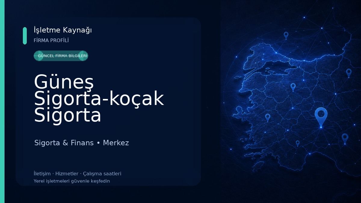 Güneş Sigorta-koçak Sigorta Sigorta & Finans