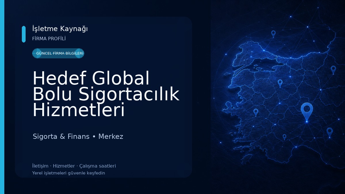 Hedef Global Bolu Sigortacılık Hizmetleri Sigorta & Finans