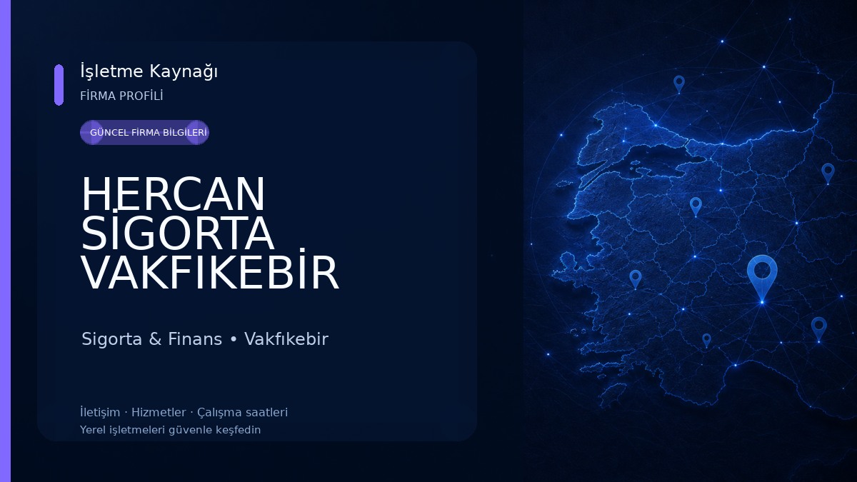 HERCAN SİGORTA VAKFIKEBİR Sigorta & Finans