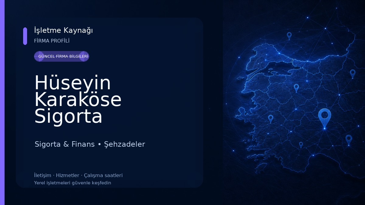 Hüseyin Karaköse Sigorta Sigorta & Finans