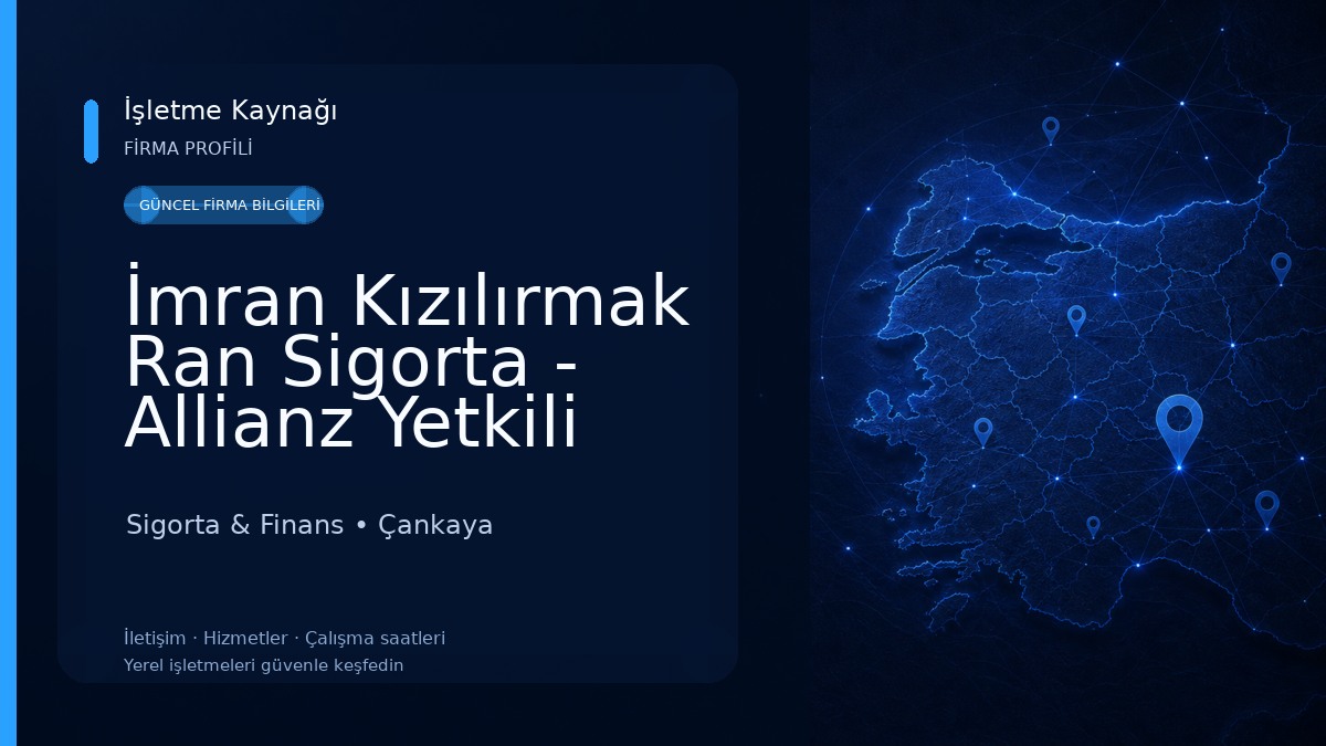 İmran Kızılırmak Ran Sigorta - Allianz Yetkili Acentesi - Ankara Sigorta & Finans