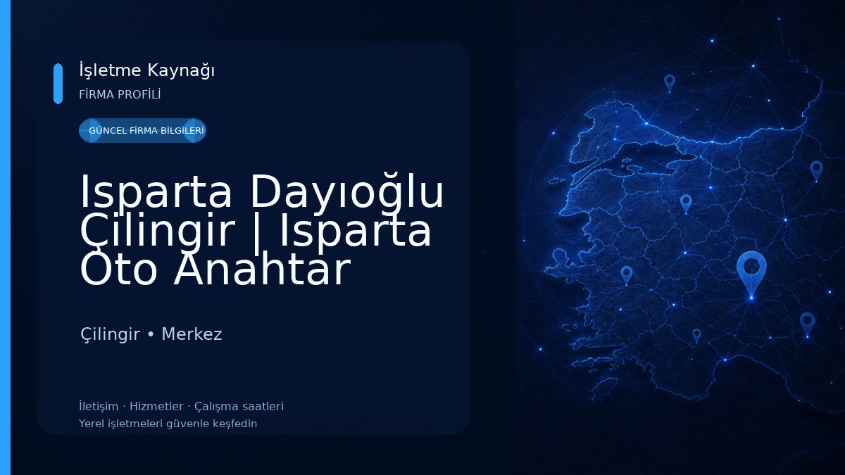 Isparta Dayıoğlu Çilingir | Isparta Oto Anahtar Çilingir
