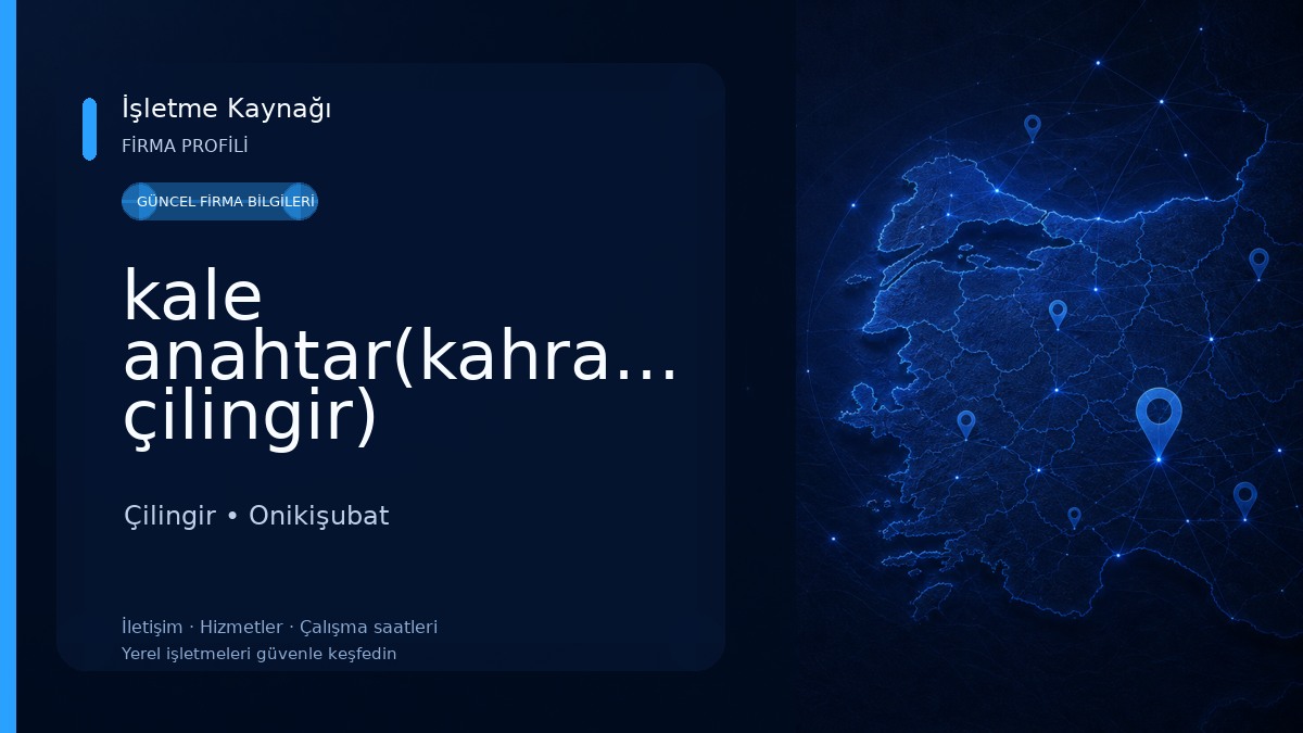 kale anahtar(kahramanmaraş çilingir)