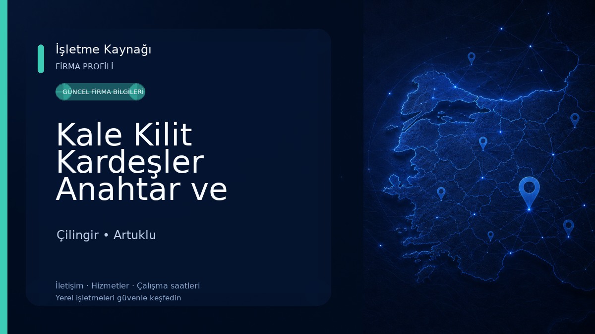 Kale Kilit Kardeşler Anahtar ve Çilingir Hizmetleri