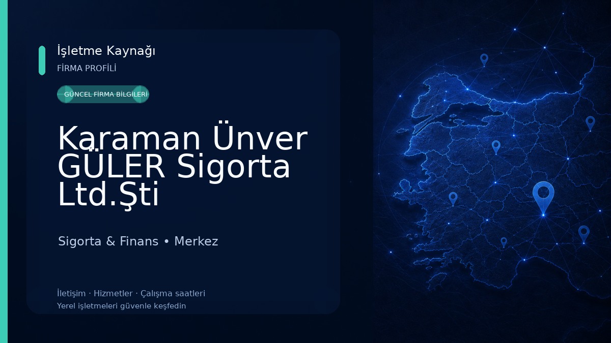 Karaman Ünver GÜLER Sigorta Ltd.Şti Sigorta & Finans