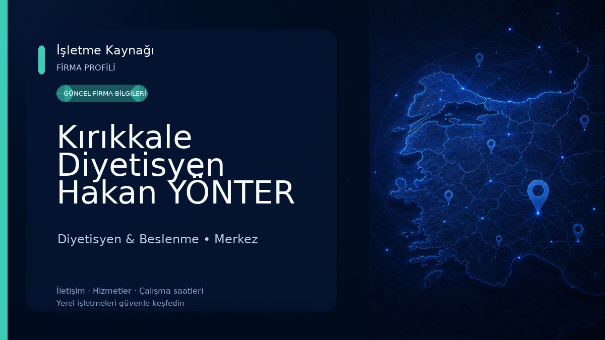 Kırıkkale Diyetisyen Hakan YÖNTER Beslenme ve Diyet Danışmanlık Merkezi 