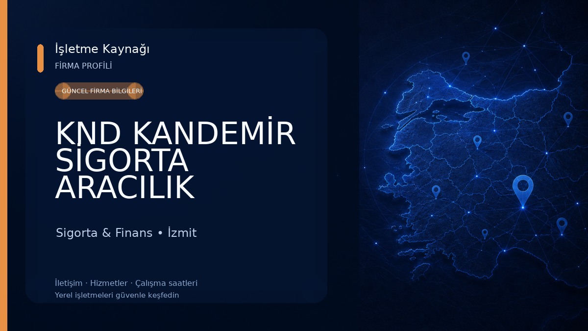 KND KANDEMİR SİGORTA ARACILIK HİZMETLERİ A.Ş. Sigorta & Finans