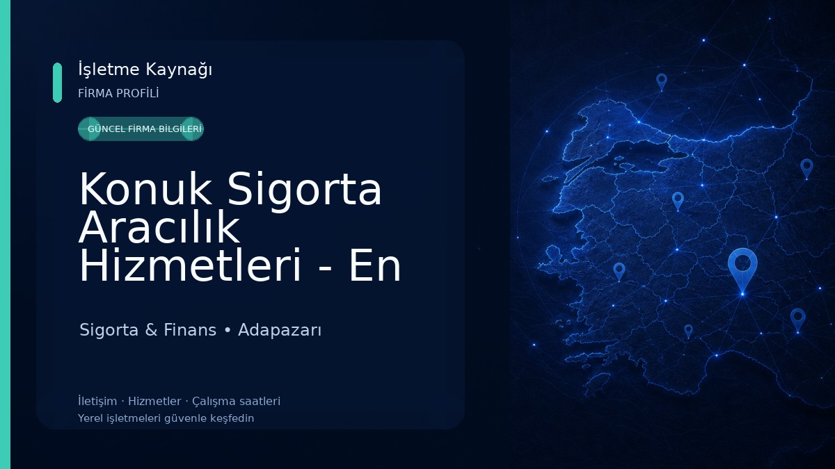 Konuk Sigorta Aracılık Hizmetleri - En Uygun Trafik - Ucuz Sigorta Bul - Anadolu Doğa Türkiye Sigorta Hdi Hepiyi Neova Unico Sigorta & Finans