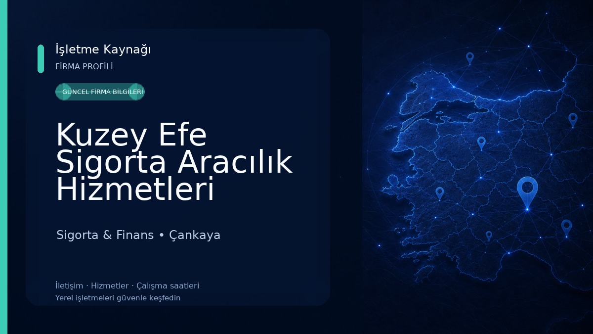 Kuzey Efe Sigorta Aracılık Hizmetleri Sigorta & Finans