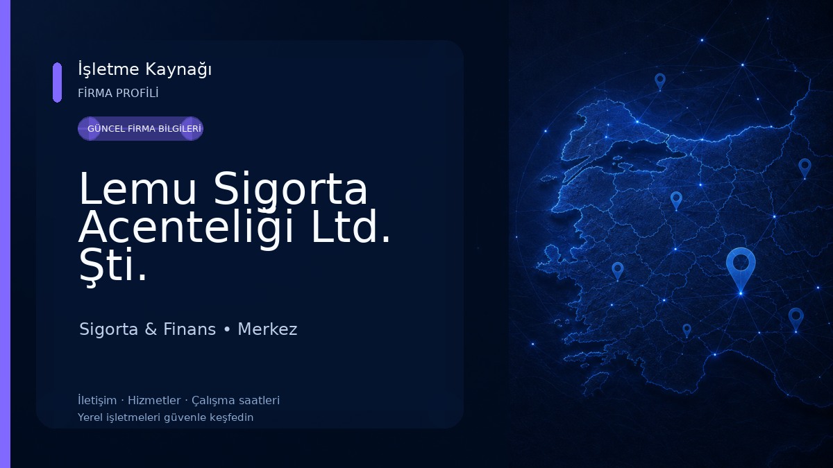 Lemu Sigorta Acenteliği Ltd. Şti.