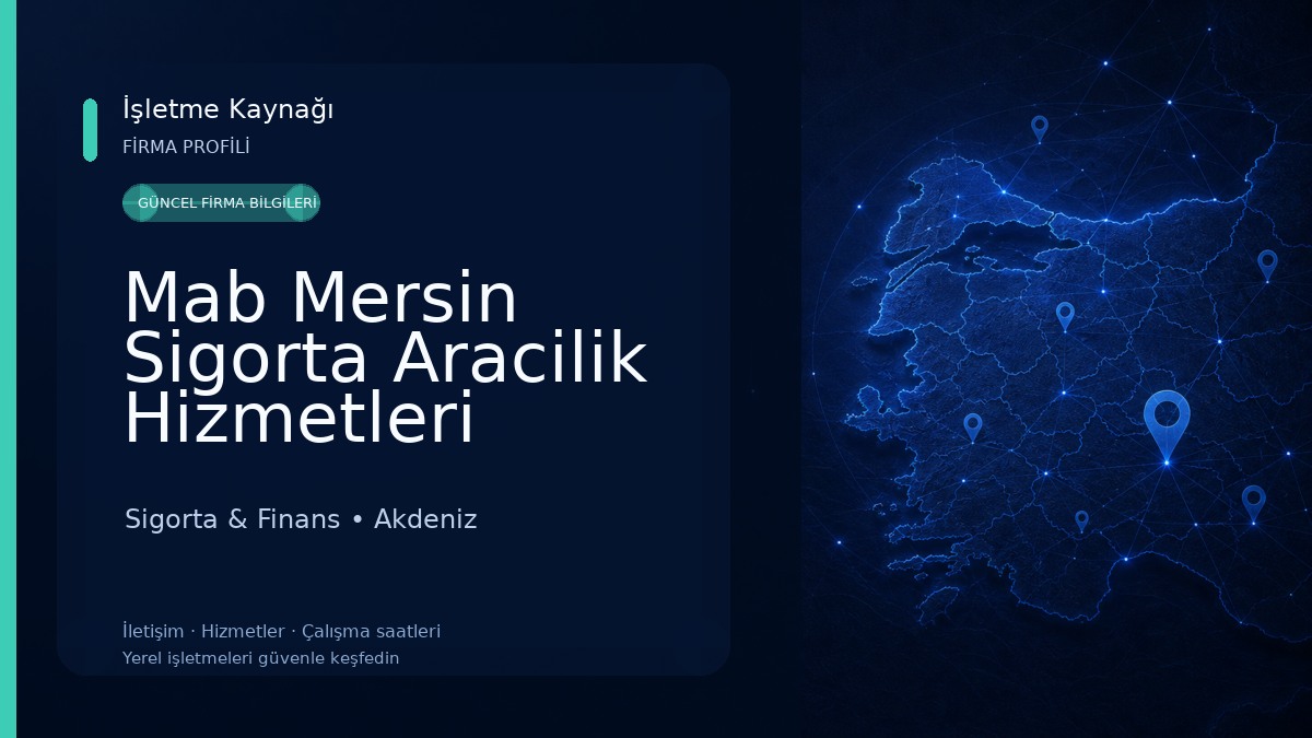 Mab Mersin Sigorta Aracilik Hizmetleri Sigorta & Finans