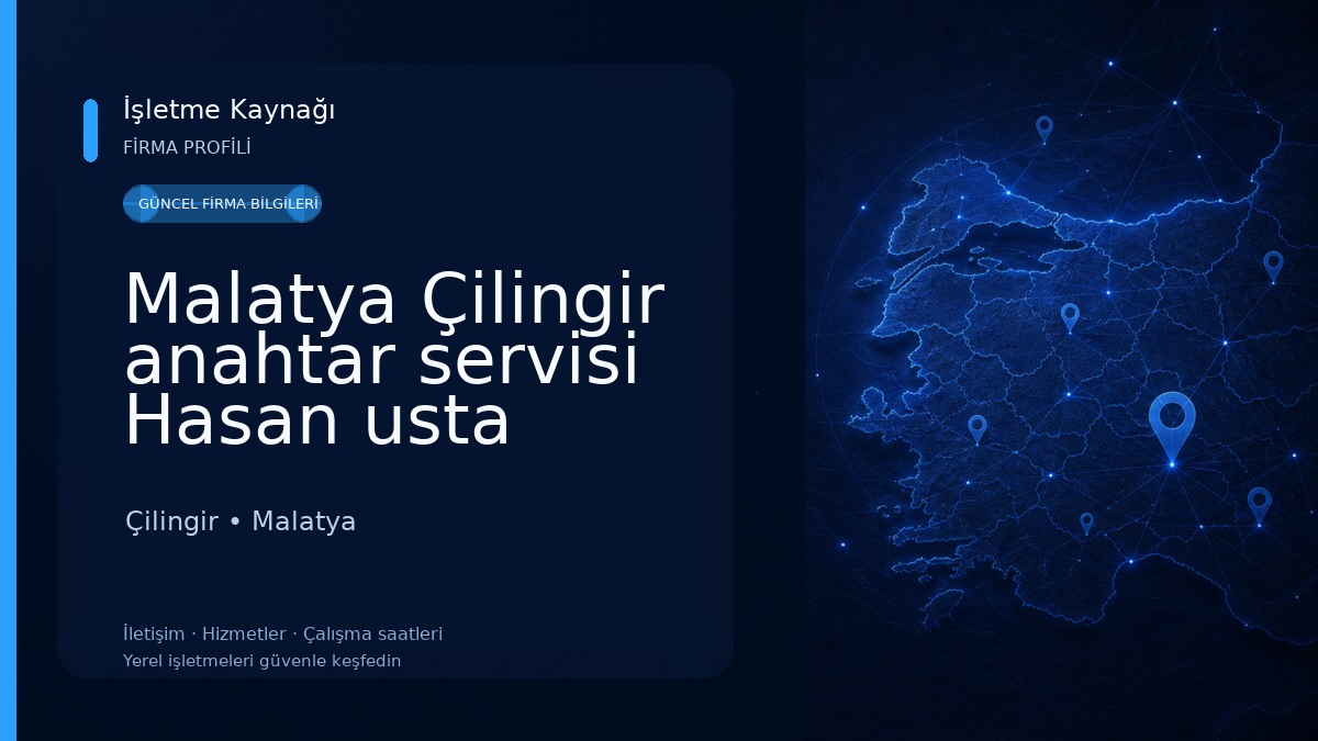 Malatya Çilingir anahtar servisi Hasan usta Çilingir