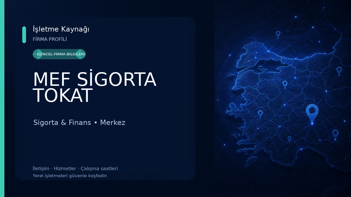 MEF SİGORTA TOKAT