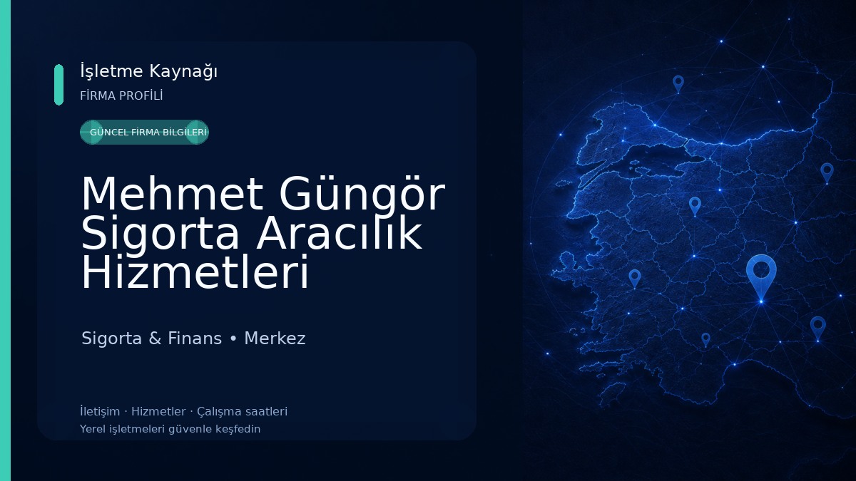Mehmet Güngör Sigorta Aracılık Hizmetleri Sigorta & Finans