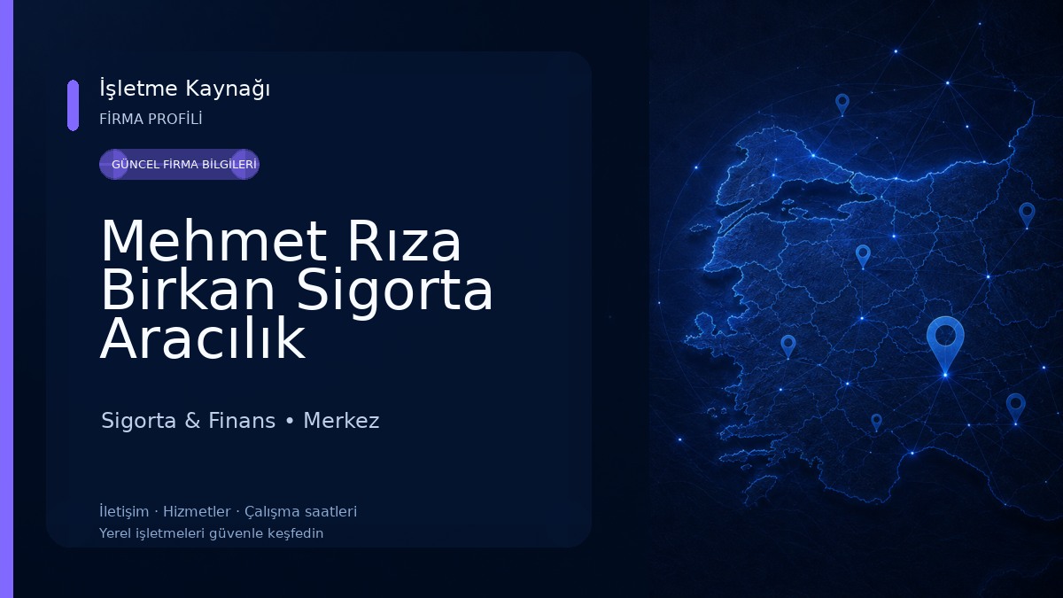 Mehmet Rıza Birkan Sigorta Aracılık Hizmetleri Sigorta & Finans