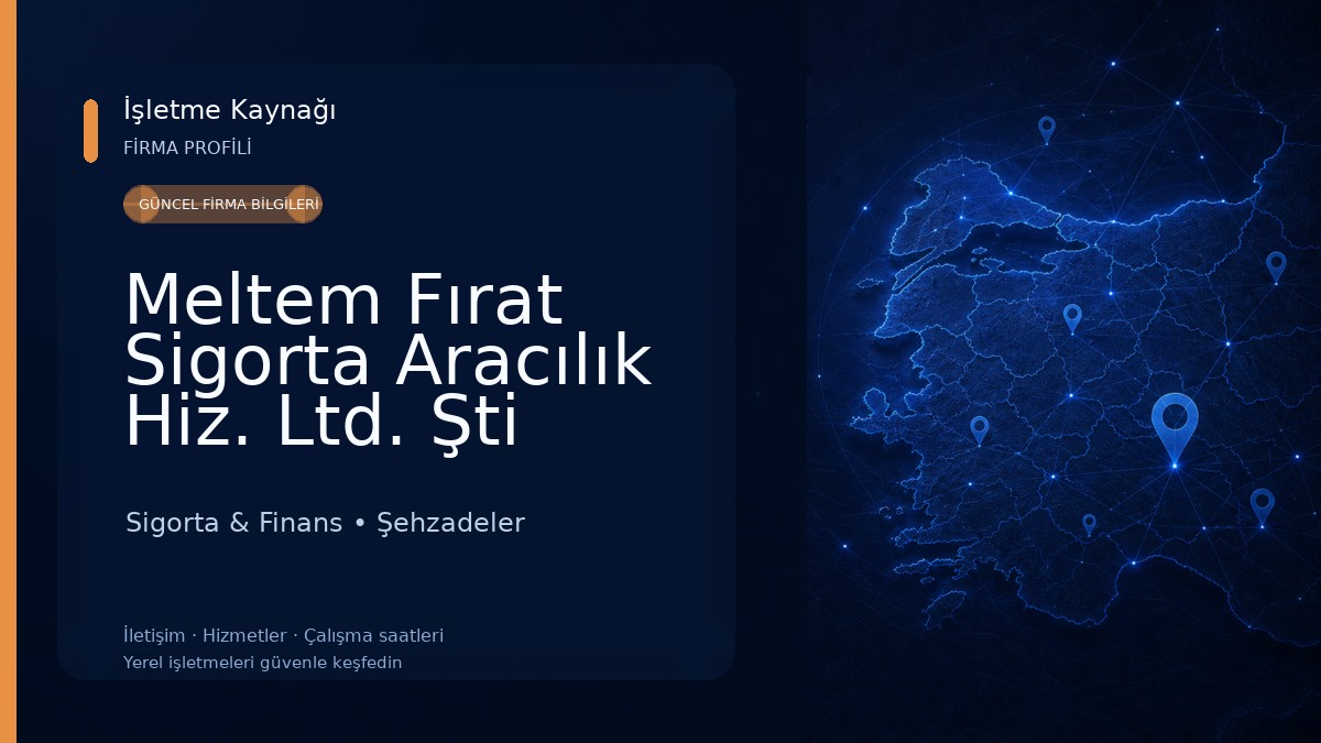 Meltem Fırat Sigorta Aracılık Hiz. Ltd. Şti Sigorta & Finans