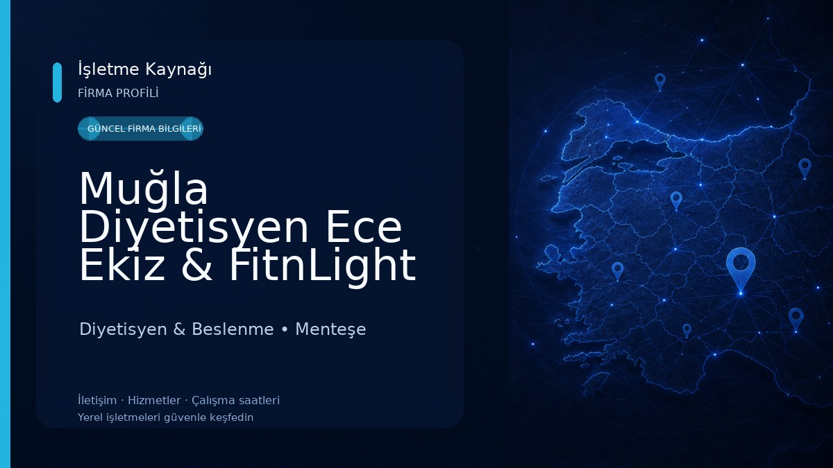 Muğla Diyetisyen Ece Ekiz & FitnLight Sağlıklı Yaşam Merkezi Diyetisyen & Beslenme