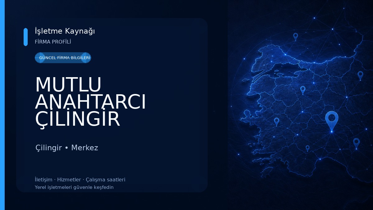 MUTLU ANAHTARCI ÇİLİNGİR