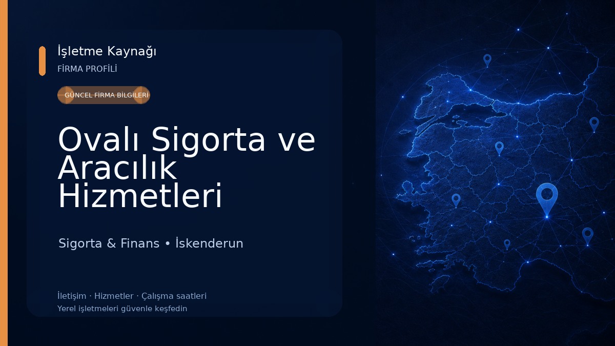 Ovalı Sigorta ve Aracılık Hizmetleri 