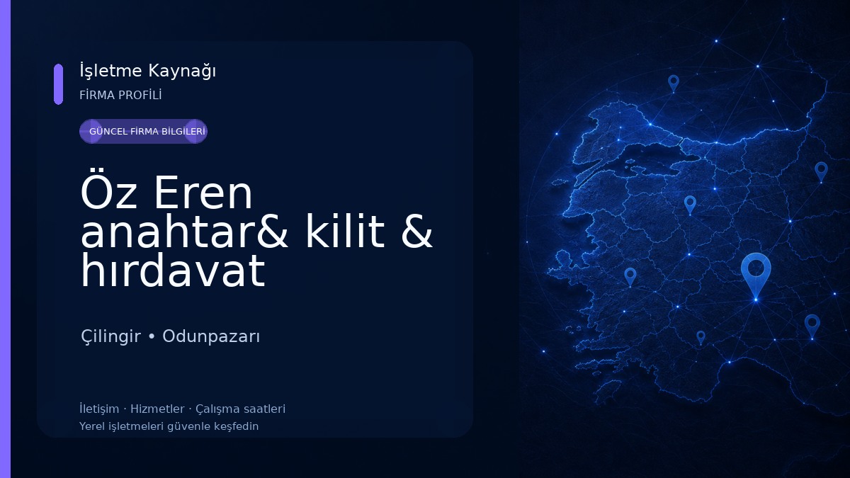 Öz Eren anahtar& kilit & hırdavat Çilingir