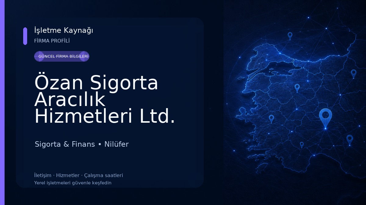 Özan Sigorta Aracılık Hizmetleri Ltd. Şti. Sigorta & Finans