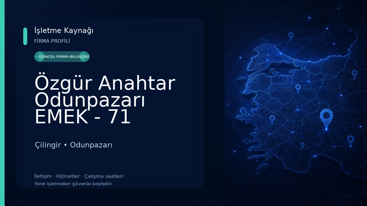 Özgür Anahtar Odunpazarı EMEK - 71 EVLER Çilingir Çilingir