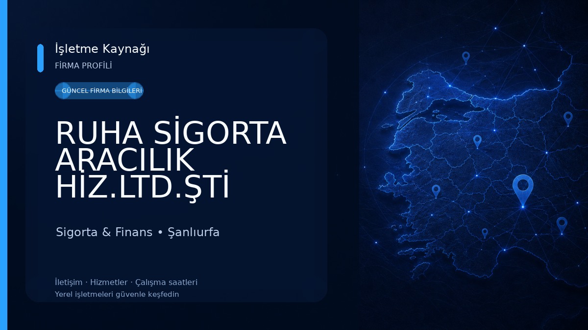 RUHA SİGORTA ARACILIK HİZ.LTD.ŞTİ