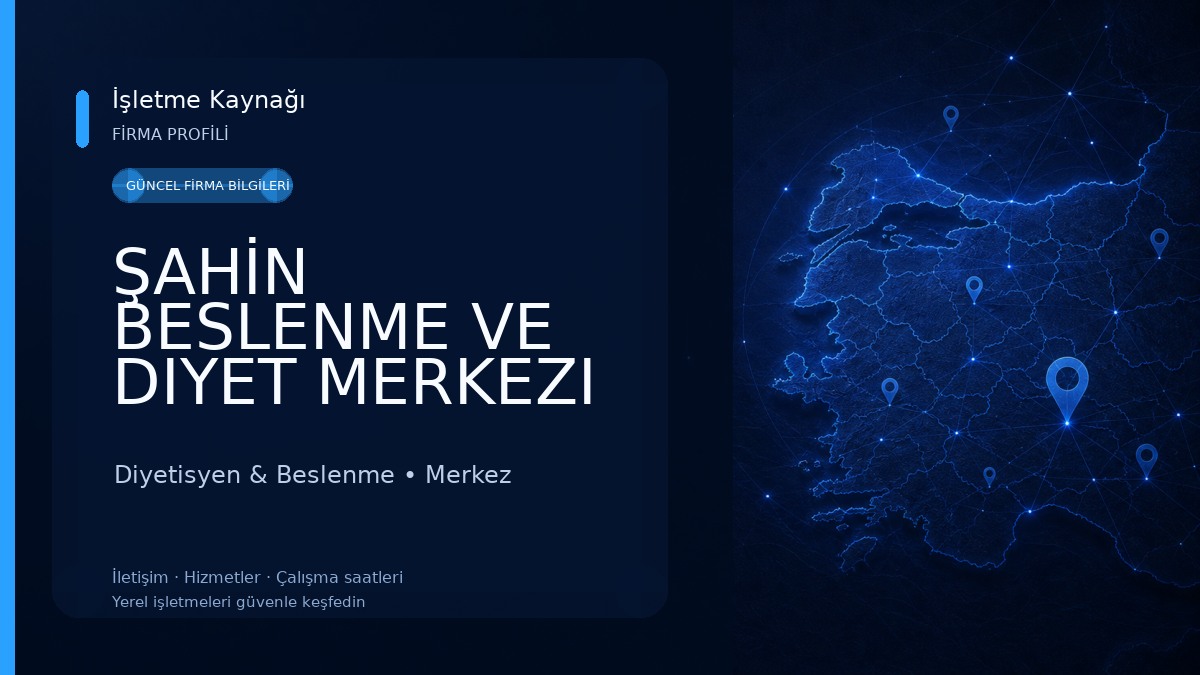 ŞAHİN BESLENME VE DIYET MERKEZI Diyetisyen & Beslenme