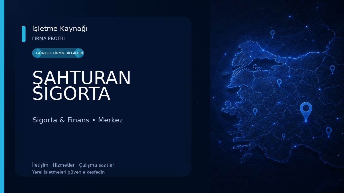 ŞAHTURAN SİGORTA 
