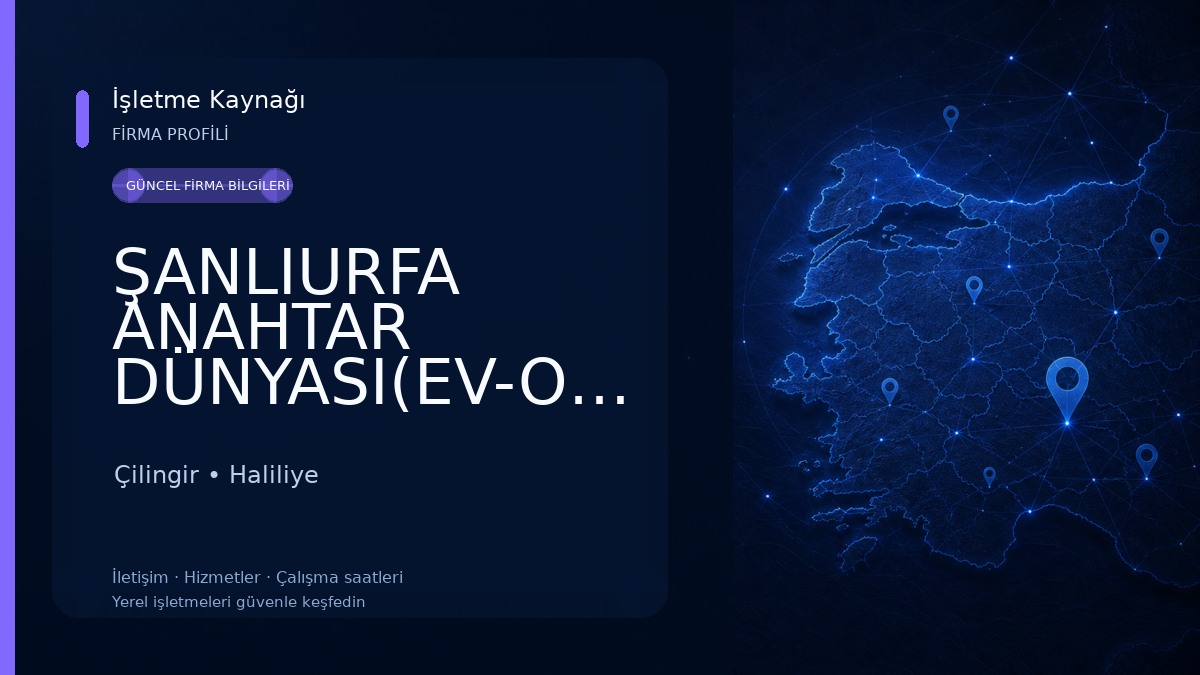 ŞANLIURFA ANAHTAR DÜNYASI(EV-OTO-KASA) Çilingir