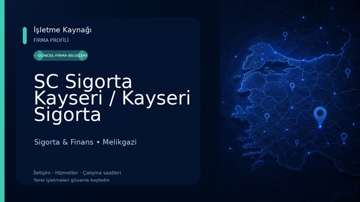 SC Sigorta Kayseri / Kayseri Sigorta Hizmetleri 