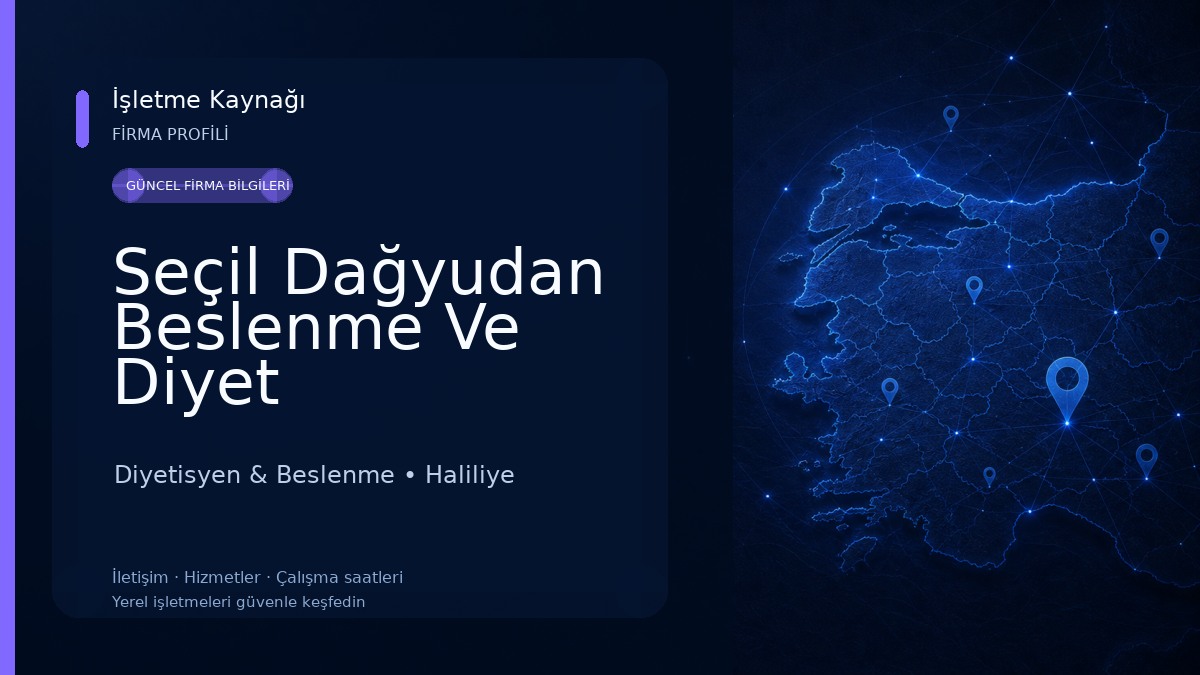 Seçil Dağyudan Beslenme Ve Diyet Danışmanlık Merkezi Diyetisyen & Beslenme
