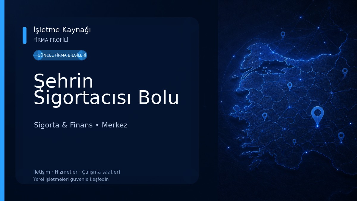 Şehrin Sigortacısı Bolu 