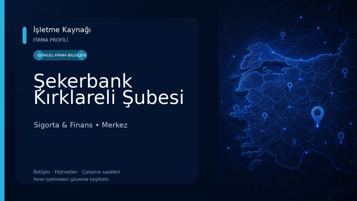 Şekerbank Kırklareli Şubesi