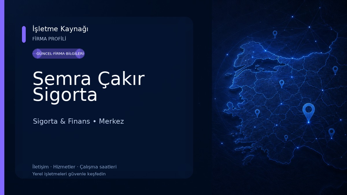 Semra Çakır Sigorta Sigorta & Finans