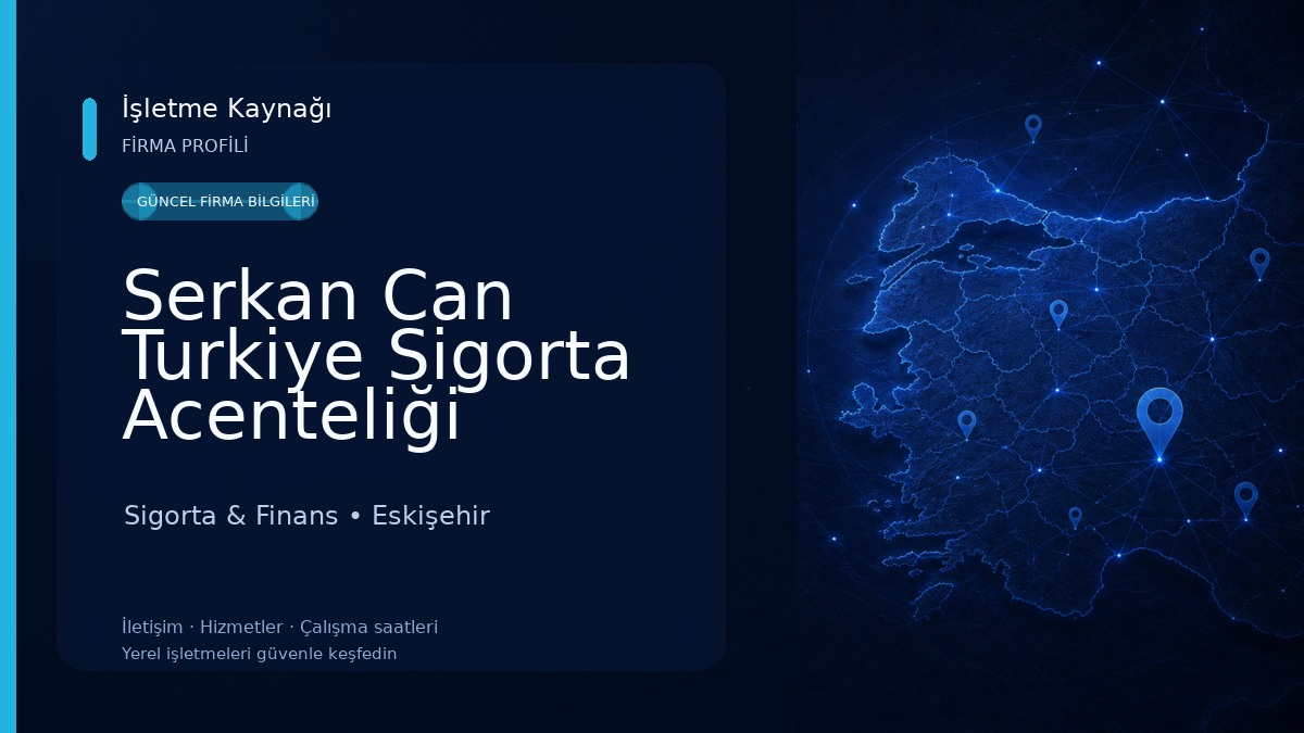 Serkan Can Turkiye Sigorta Acenteliği 