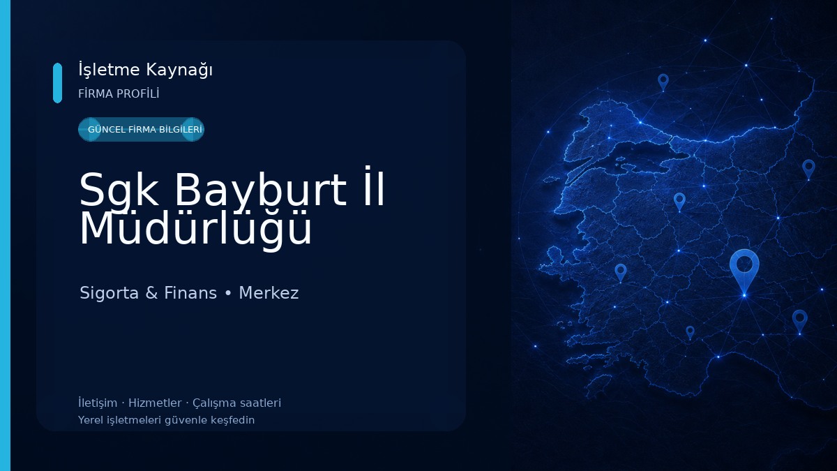 Sgk Bayburt İl Müdürlüğü