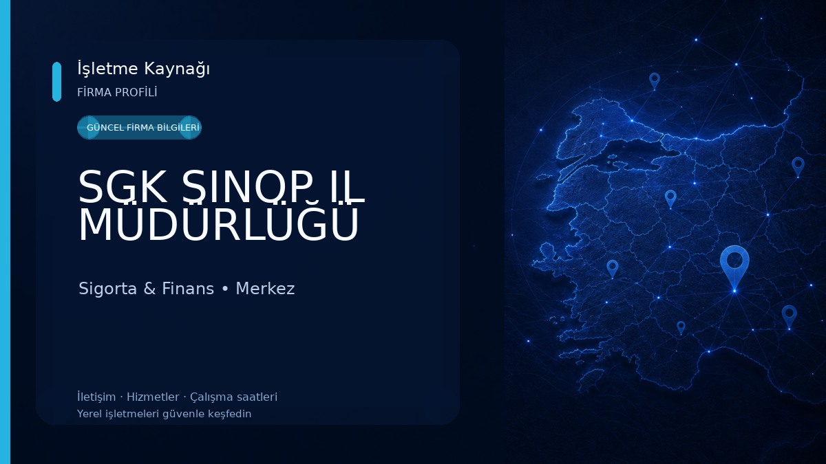 SGK SINOP IL MÜDÜRLÜĞÜ Sigorta & Finans