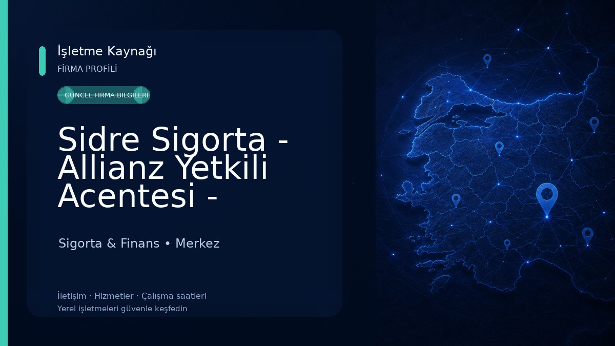 Sidre Sigorta - Allianz Yetkili Acentesi - Isparta Sigorta & Finans