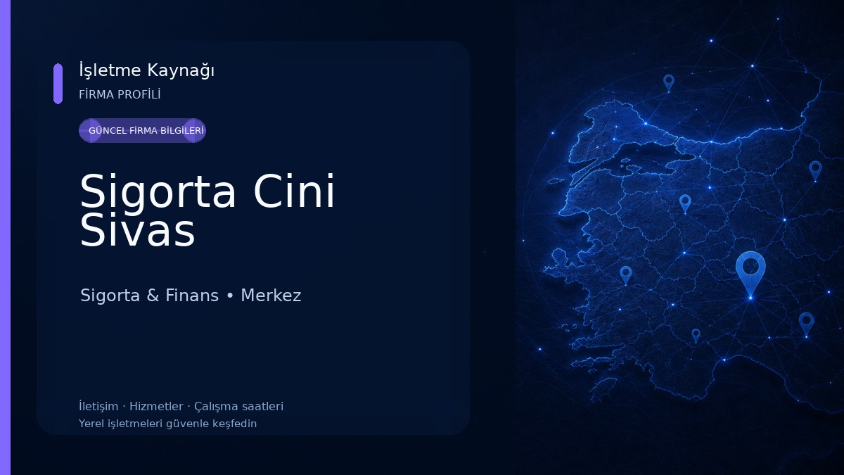 Sigorta Cini Sivas 