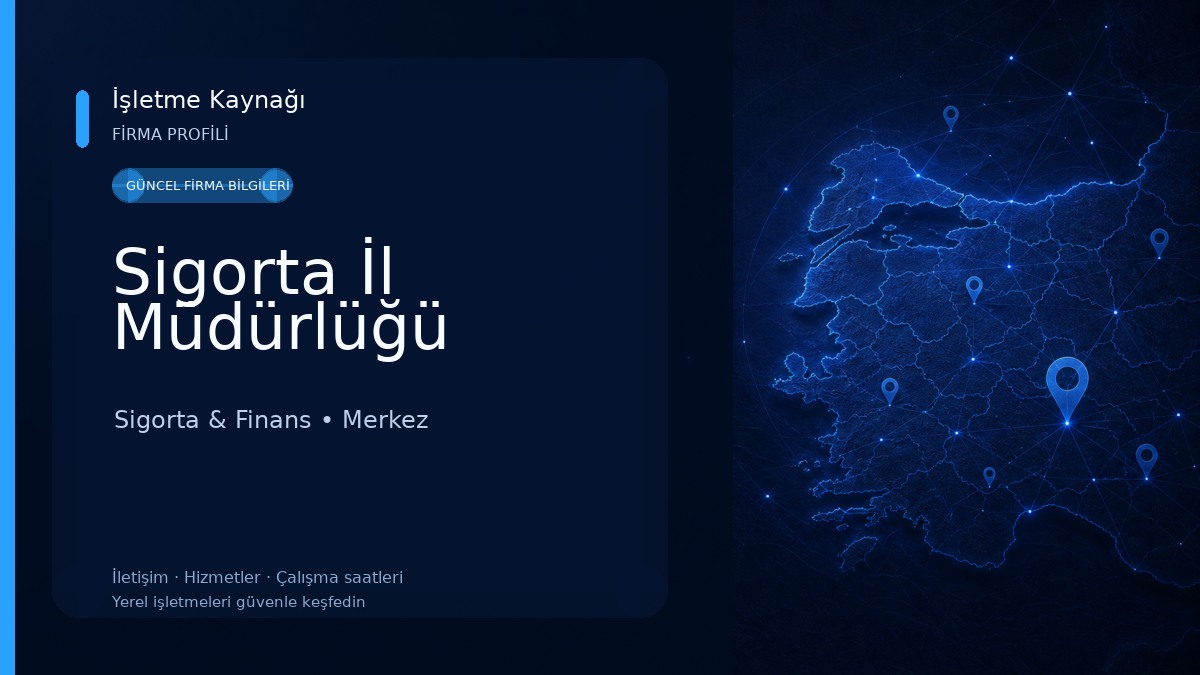 Sigorta İl Müdürlüğü Sigorta & Finans