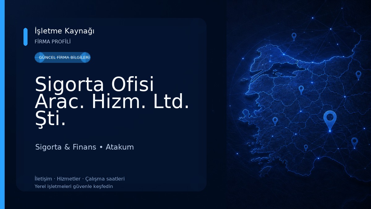 Sigorta Ofisi Arac. Hizm. Ltd. Şti. 