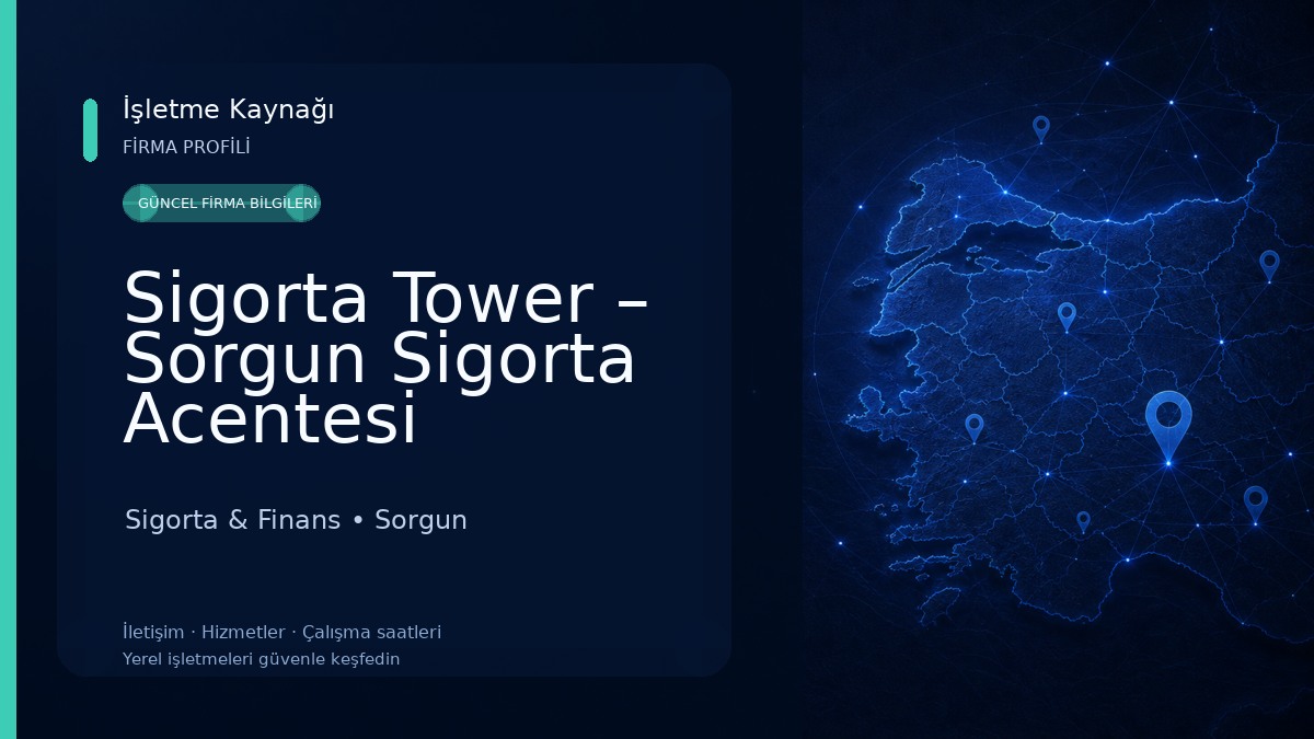 Sigorta Tower – Sorgun Sigorta Acentesi Sigorta & Finans