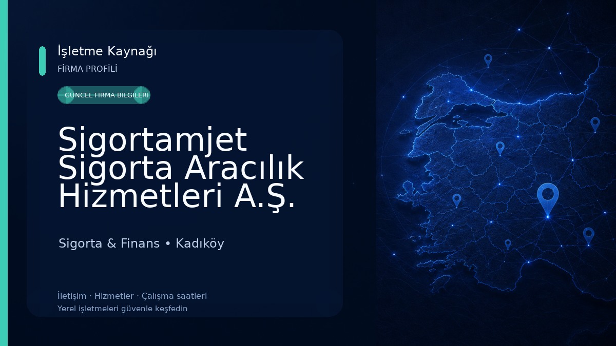 Sigortamjet Sigorta Aracılık Hizmetleri A.Ş.