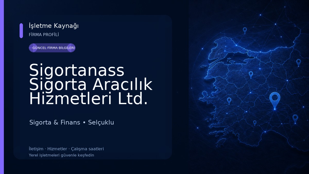 Sigortanass Sigorta Aracılık Hizmetleri Ltd. Şti.