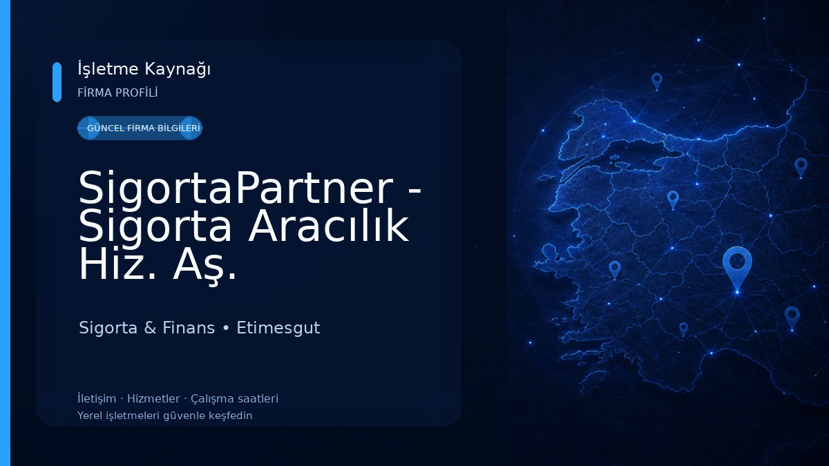 SigortaPartner - Sigorta Aracılık Hiz. Aş. Sigorta & Finans