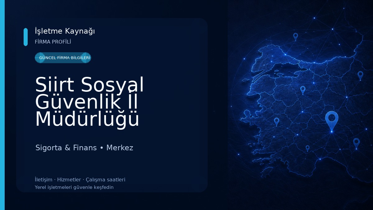 Siirt Sosyal Güvenlik İl Müdürlüğü Sigorta & Finans