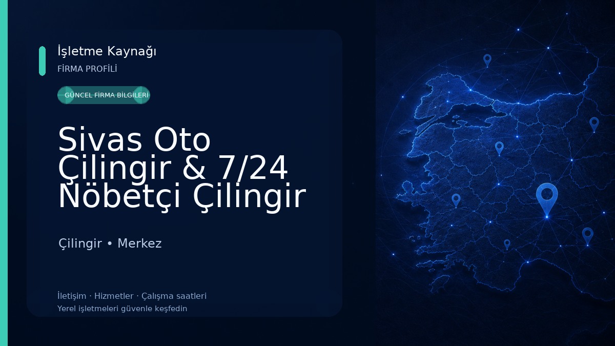 Sivas Oto Çilingir & 7/24 Nöbetçi Çilingir 