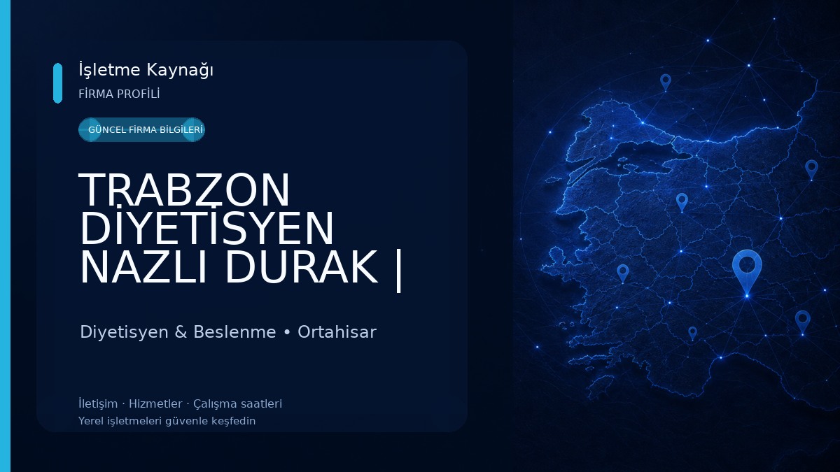 TRABZON DİYETİSYEN NAZLI DURAK | BESLENME VE DİYETETİK UZMANI 